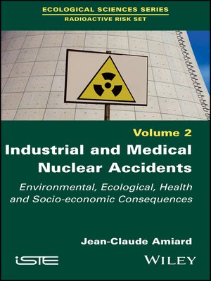 cover image of Industrial and Medical Nuclear Accidents